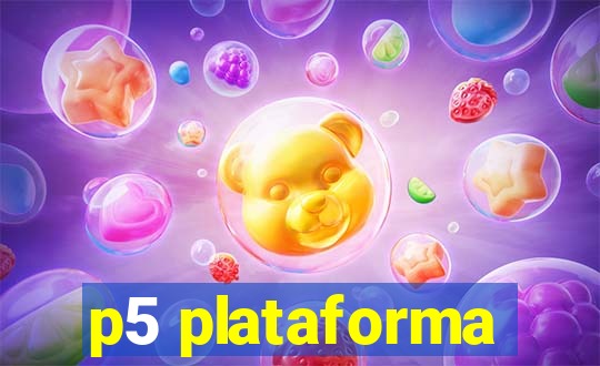p5 plataforma